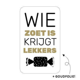 Sticker | Wie zoet is...