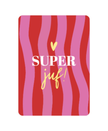 Wenskaart A6 | Super juf ♥