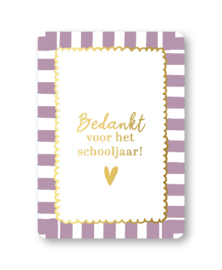 Wenskaart A6 | Bedankt voor het schooljaar!