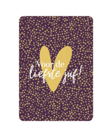 Wenskaart A6 | Voor de liefste juf!