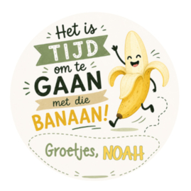 Banaan traktatiesticker met naam | Tijd om te gaan met die banaan
