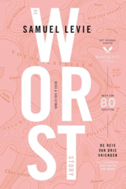 WORST | Samuel Levie | De reis van drie vrienden