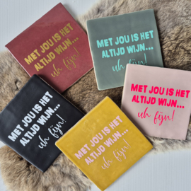 Tegeltje | met jou is het altijd wijn...