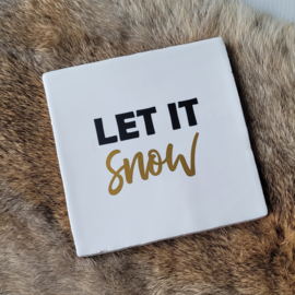 Tegeltje | Let it Snow | wit