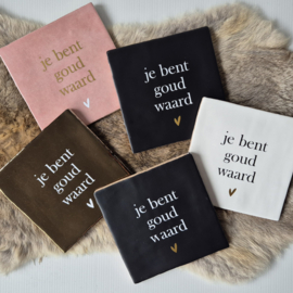 Tegeltje | je bent goud waard