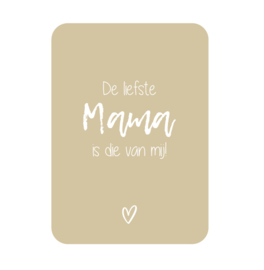 Labelgeluk kaart | de liefste Mama is die van mij!