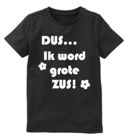 T-shirt "Grote Zus"