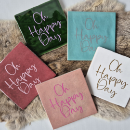 Tegeltje | oh happy day