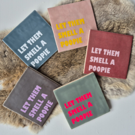 Tegeltje | let them smell a poopie