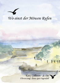 Wo einst der Möwen rufen