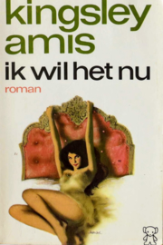 ZB1707/1 - Kingsley Amis - Ik wil het nu