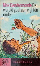 Sal092/6 - Max Dendermonde - De wereld gaat aan vlijt ten onder