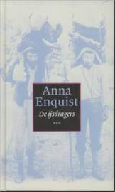 2002 - Anna Enquist - De ijsdragers