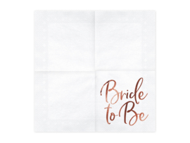 Servetten -  Bride to be - rosé-goud (20st)