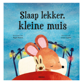 Slaap lekker, kleine muis - Help je kindje in slaap te vallen