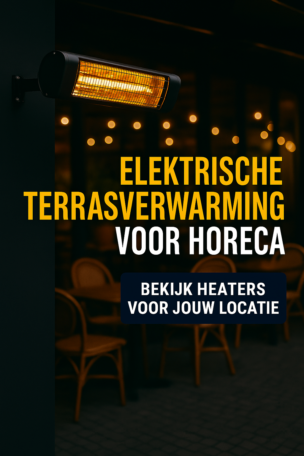 Zo plaats je heaters veilig op drukke horecaterrassen