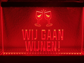 Wij gaan wijnen wijn neon bord lamp LED cafe verlichting reclame lichtbak