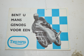 Triumph bent u mans genoeg voor een Triumph