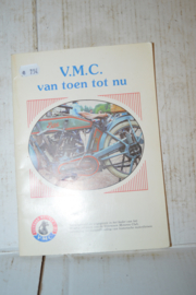 VMC Van Toen Tot Nu