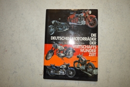 Die Deutschen Motorrader der wirtschafts wunder zeit