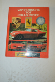 Van Porche tot Rolls Royce/Roger Hicks