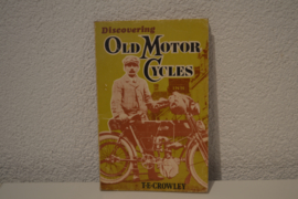 Old Motor Cycles /T.E.Crowly