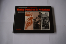 Harley-Davidson in Nederland/Hans van Drie/Gerard vd Akker