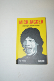 Mick Jagger Manager-Ondernemer/Flip Vuijsje