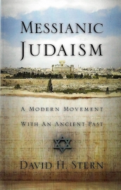 Messianic Judaism- A Modern Movement With an Ancient Past , David H. Stern