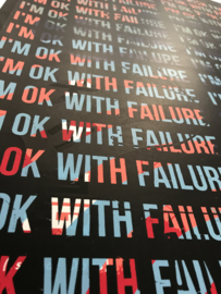 I'm ok with failure mantra 001