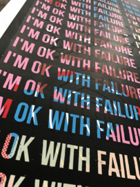 I'm ok with failure mantra 007