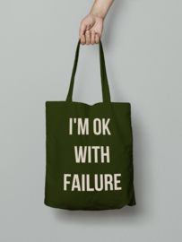 I'm ok with failure - totebag