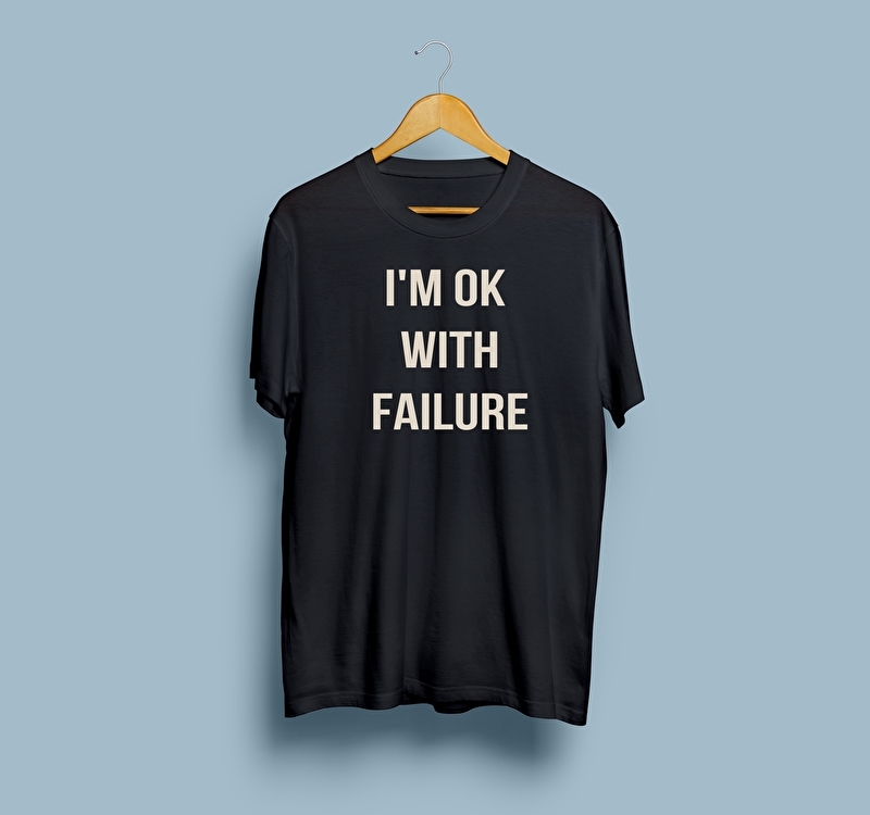 I'm ok with failure