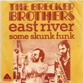 Brecker Brothers - East River  - 2e hands 7" vinyl single-