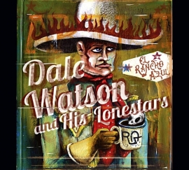 Dale Watson and his Lonestars - El ranch azul | CD