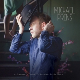 Michael Prins- A dreamer's dream is forever to be yours | CD