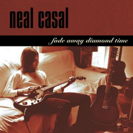 Neal Casal - Fade Away Diamond Time | CD