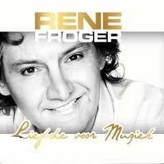 Rene Froger - Liefde voor muziek | CD