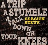 Seasick Steve - A Trip, a Stumble, a Fall Down On Your Knees | CD