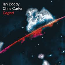 Chris Carter & Ian Boddy - Caged | 2LP -Reissue-