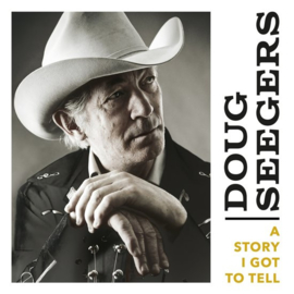 Doug Seegers - I got a story to tell  | LP