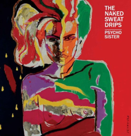 Naked Sweat Drips - Psycho sister | LP