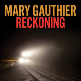 Mary Gauthier - Reckoning | CD