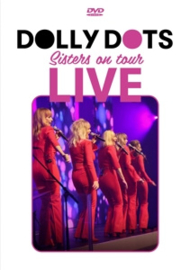 Dolly Dots - Sisters On Tour 2022 | DVD