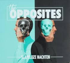 Opposites - Slapeloze Nachten | CD -Reissue-