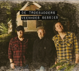 Troebadoers - Veenhoes sessies  | CD -De Troebadoers-