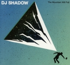 DJ Shadow - Mountain will fall | CD