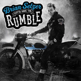 Brian Setzer - Gotta Have The Rumble | CD