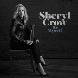 Sheryl Crow - Be myself | CD