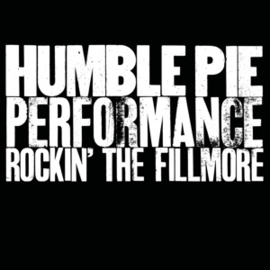 Humble Pie - Performance - Rockin' the Fillmore | CD